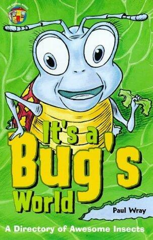 It's a Bug's World: A Directory of Awesome Insects