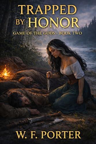 Trapped By Honor: Game of the Gods Book Two
