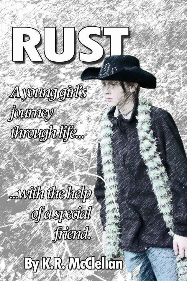 Rust: The Story of a Young Girl' & Her Journey Through Life