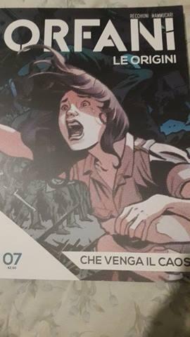 Orfani le origini 7: Che venga il caos