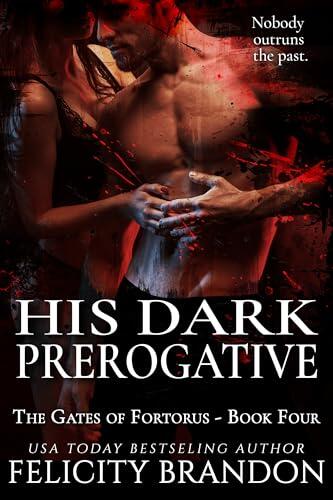 His Dark Prerogative : A Dark, Dystopian Captive Romance