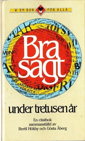 Bra sagt under tretusen år