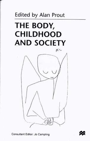 The Body, Childhood and Society