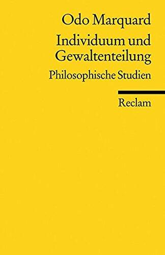 Individuum und Gewaltenteilung: Philosophische Studien