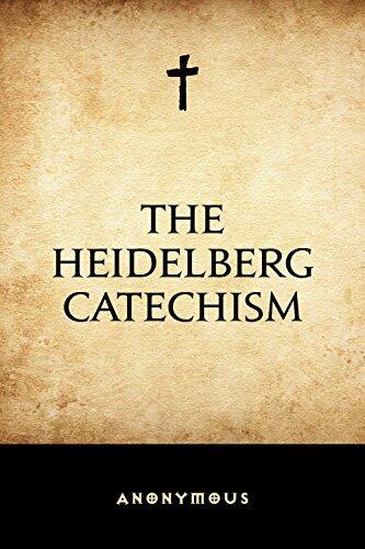 The Heidelberg Catechism
