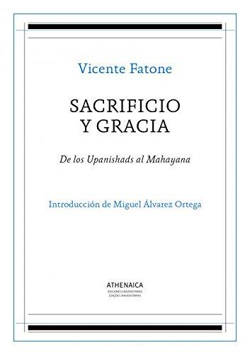 Sacrificio y Gracia: De los Upanishads al Mahayana