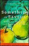 Something to Savour: Food for Thought from Women Writers