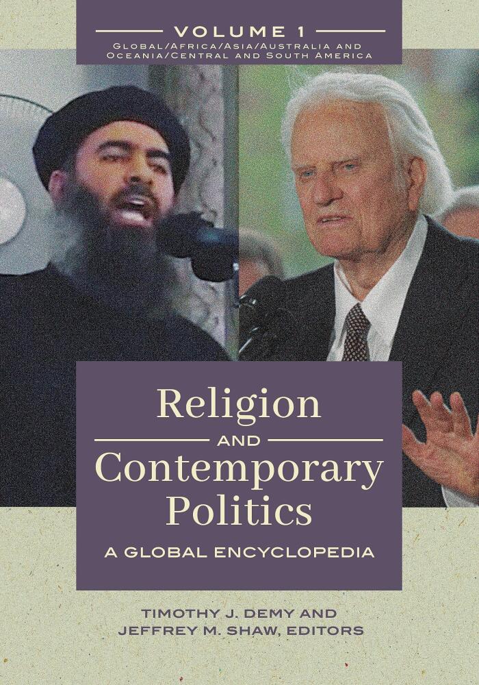 Religion and Contemporary Politics: A Global Encyclopedia [2 volumes]