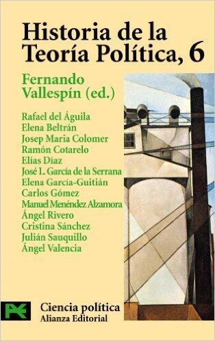Historia de la Teoría Política (6): La Reestructuración Contemporánea del Pensamiento Político