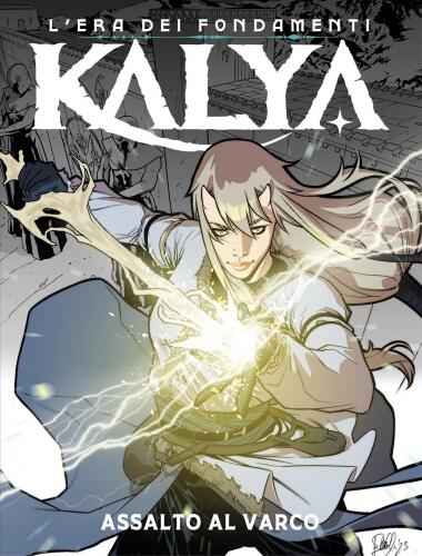 Kalya n. 15: Assalto al varco