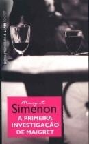 A Primeira Investigação de Maigret