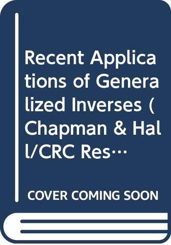 Recent Applications of Generalized Inverses