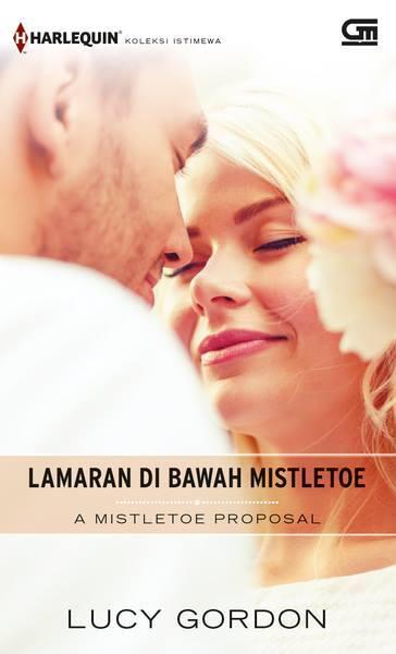 A Mistletoe Proposal - Lamaran Di Bawah Mistletoe