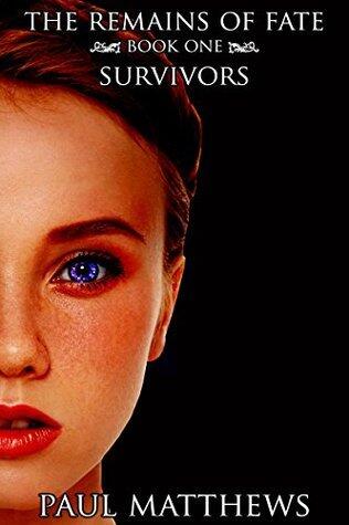 The Remains of Fate: Book One: Survivors