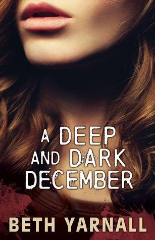 A Deep and Dark December
