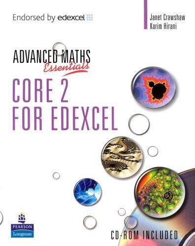 A Level Maths Essentials Core 2 for Edexcel