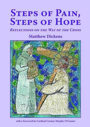 Steps of Pain, Steps of Hope: Reflections on the Way of the Cross