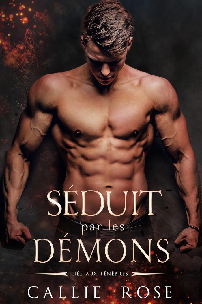 Séduit par les démons: Une Romance Paranormale (Liée aux ténèbres t. 1)