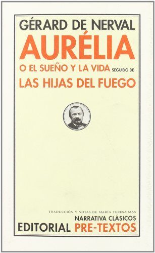 Aurélia o el sueño de la vida seguido de Las hijas del fuego