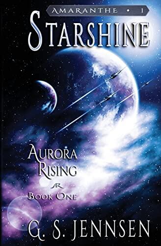 Starshine: Aurora Rising Book One