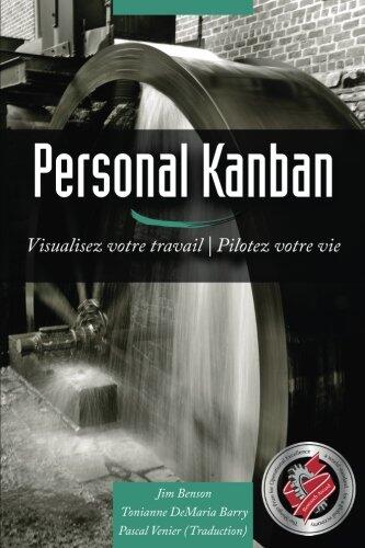 Personal Kanban: Visualisez votre travail | Pilotez votre vie