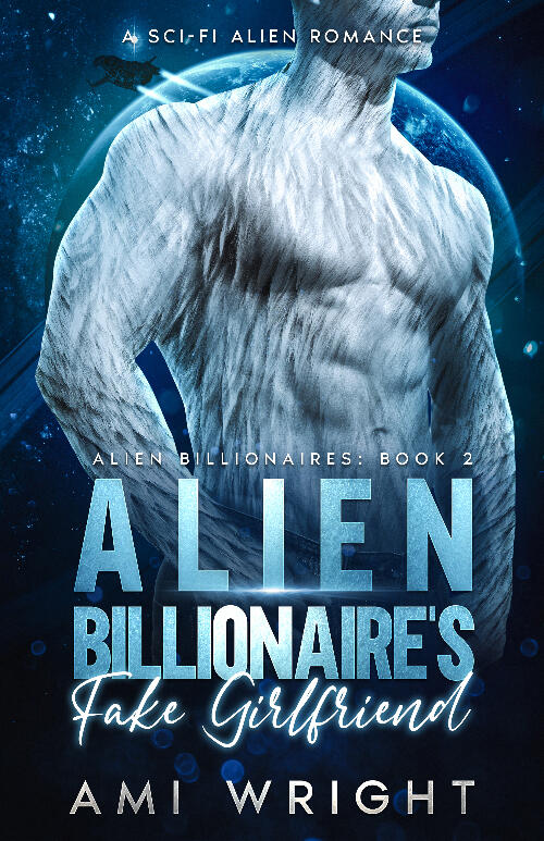 Alien Billionaire's Fake Girlfriend