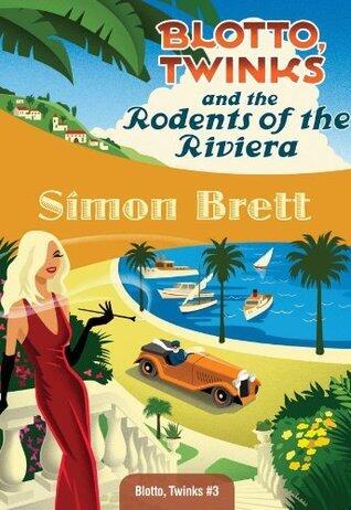 Blotto, Twinks and the Rodents of the Riviera: Blotto, Twinks #3