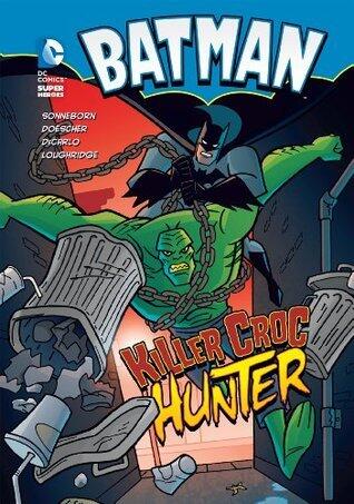 Batman: Killer Croc Hunter