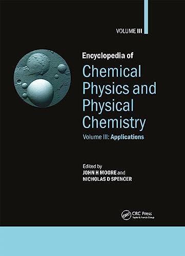 Encyclopedia of Chemical Physics and Physical Chemistry: Volume 3: Applications