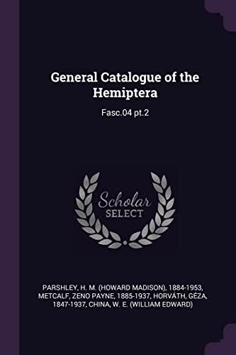 General Catalogue of the Hemiptera: Fasc.04 pt.2