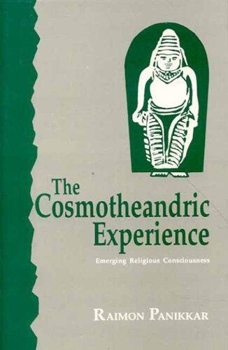 The Cosmotheandric Experience