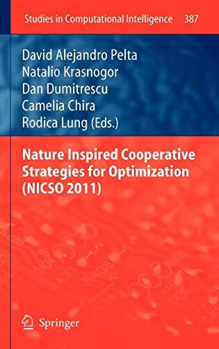 Nature Inspired Cooperative Strategies for Optimization (NICSO 2011)