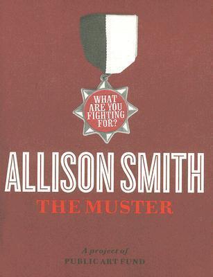 Allison Smith: The Muster (What Are You Fighting For?)