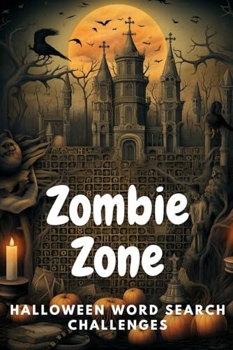 Zombie Zone Halloween Word Search Challenges: Halloween Word Search Puzzle Book for Adults