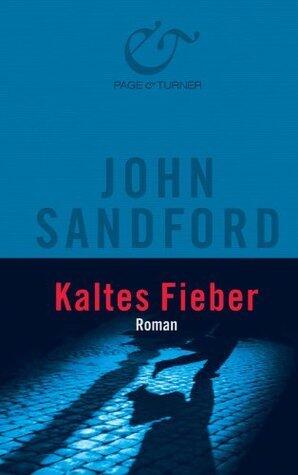 Kaltes Fieber: Ein Lucas-Davenport-Roman