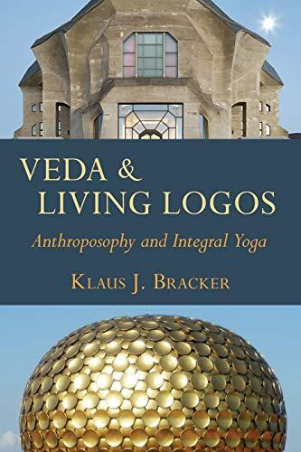Veda and Living Logos: Anthroposophy and Integral Yoga