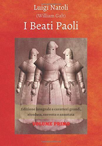 I Beati Paoli: Edizione integrale a caratteri grandi, riveduta, corretta e annotata - Volume 1