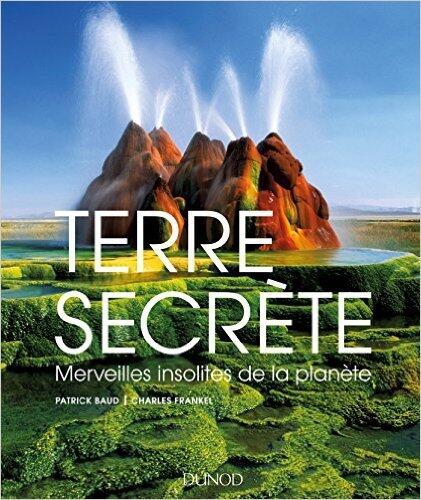 Terre Secrète: Merveilles Insolites de la Planète