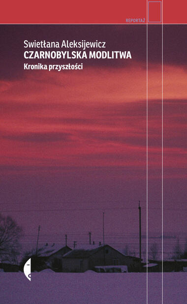 Czarnobylska Modlitwa: Kronika Przyszłości