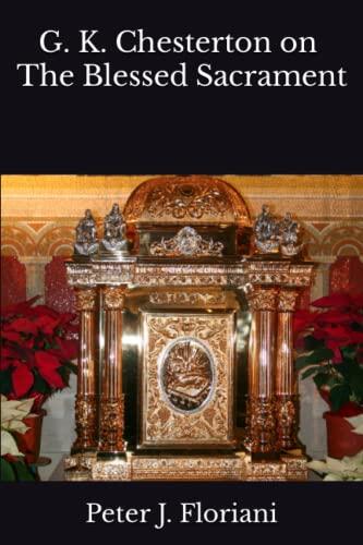 G. K. Chesterton on the Blessed Sacrament