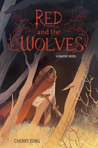 Red and the Wolves: A Graphic Novel