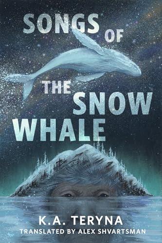 Songs of the Snow Whale: A Tor Original