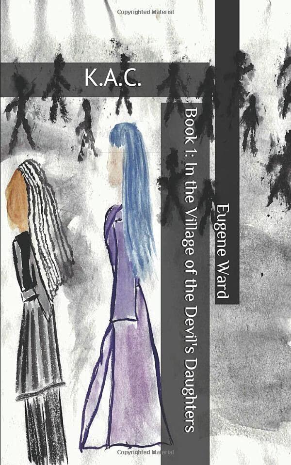 K.A.C.: Book 1: In the Village of the Devil's Daughters