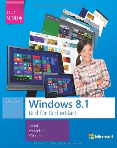 Microsoft Windows 8.1 Bild für Bild erklärt