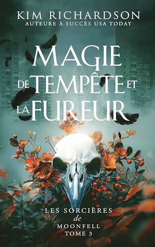 Magie de tempête et de fureur (Les Sorcières de Moonfell t. 3)