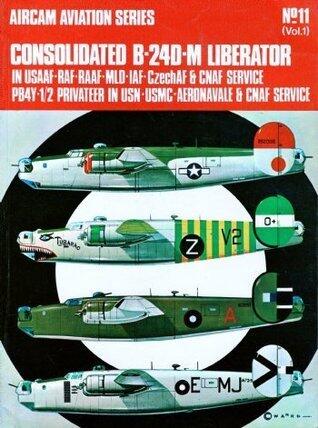 Consolidated B-24D-M Liberator in USAAF-RAF-RAAF-MLD-IAF-CzechAF & CNAF service, PB4Y-1/2 Privateer in USN-USMC-Aeronavale & CNAF service