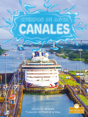 Canales (Canals) (Cuerpos de agua (Bodies of Water))
