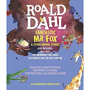 Fantastic Mr. Fox and Other Animal Stories: Includes Esio Trot, The Enormous Crocodile & The Giraffe and the Pelly and Me