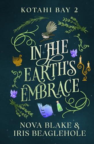 In the Earth's Embrace: Kotahi Bay 2
