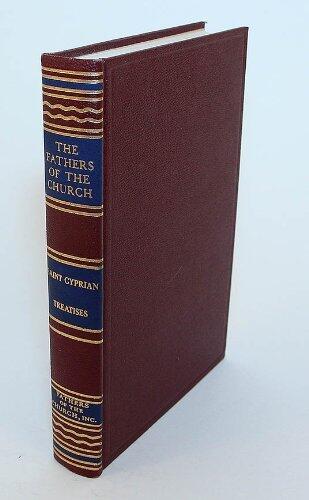 Saint Cyprian: Treatises